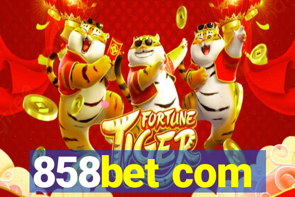 858bet com