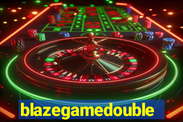 blazegamedouble