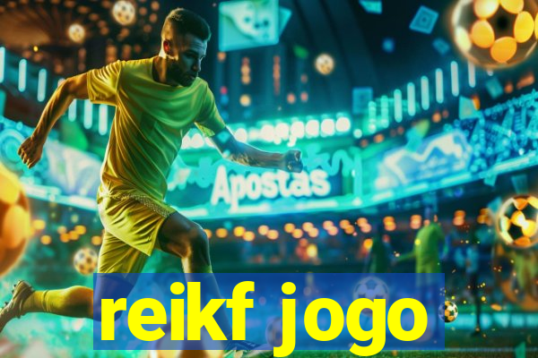 reikf jogo