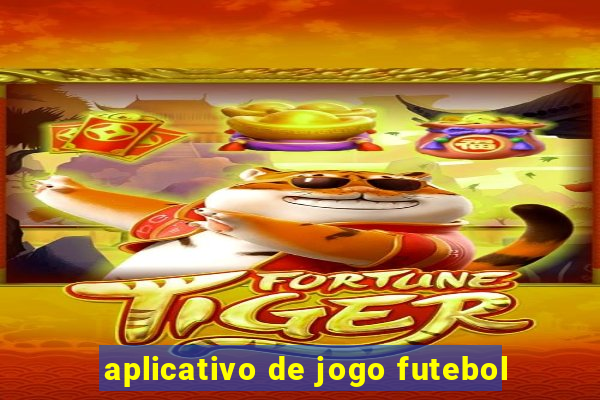 aplicativo de jogo futebol