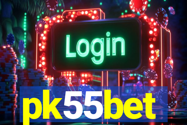 pk55bet