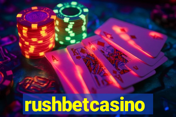rushbetcasino