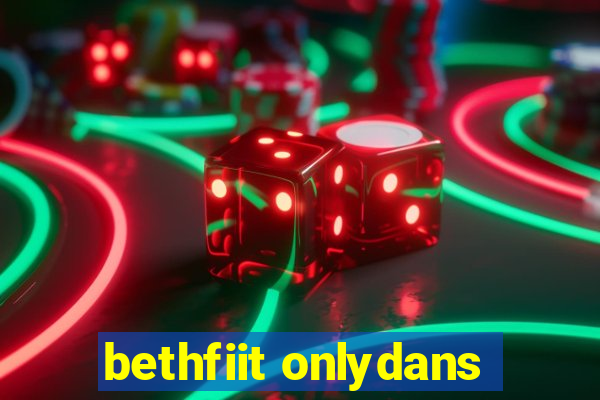 bethfiit onlydans