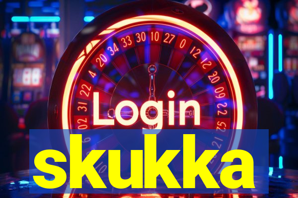 skukka