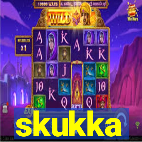 skukka