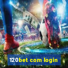 120bet com login
