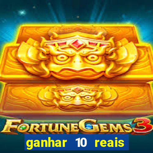 ganhar 10 reais agora no pix