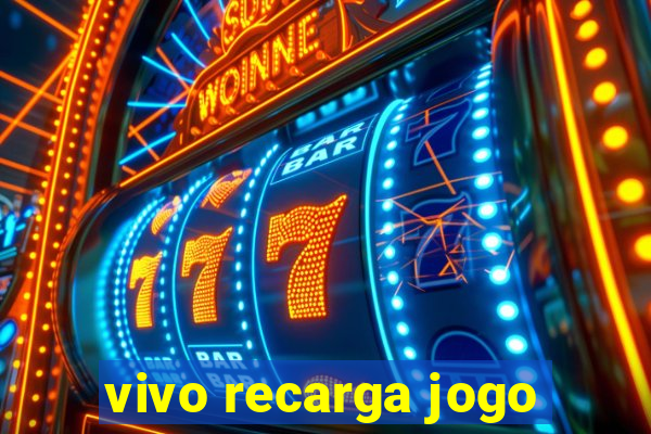 vivo recarga jogo