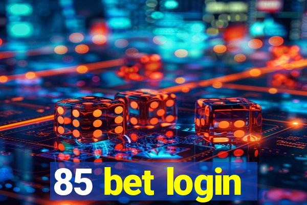 85 bet login