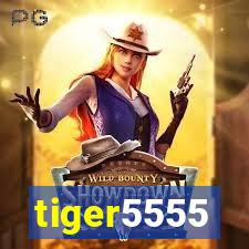 tiger5555
