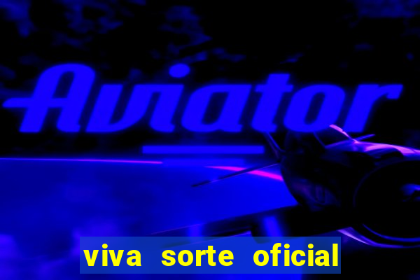viva sorte oficial com br comprar