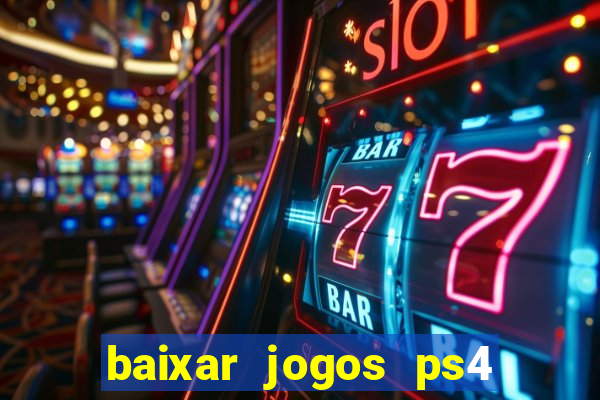 baixar jogos ps4 pkg pt-br