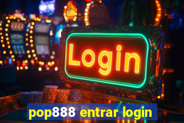 pop888 entrar login