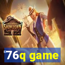 76q game