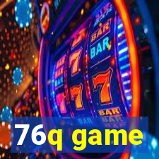 76q game