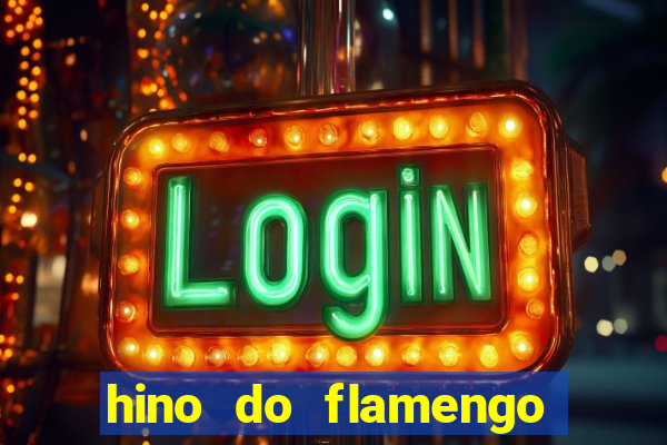 hino do flamengo para toque de celular