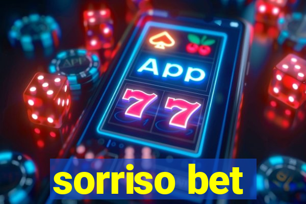 sorriso bet