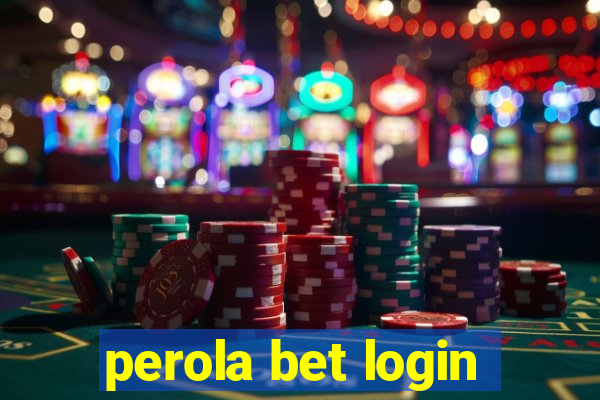 perola bet login