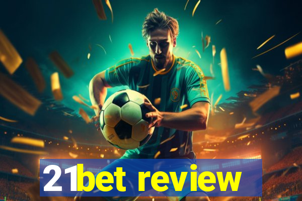 21bet review