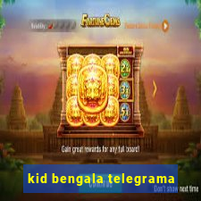 kid bengala telegrama