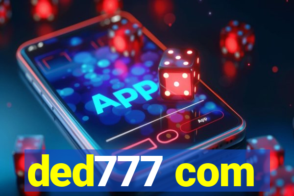 ded777 com