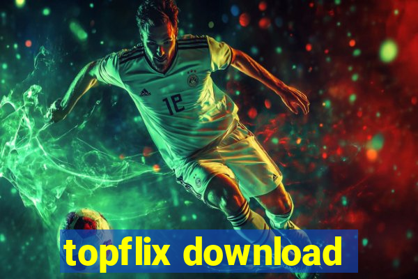 topflix download