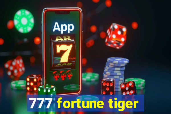 777 fortune tiger
