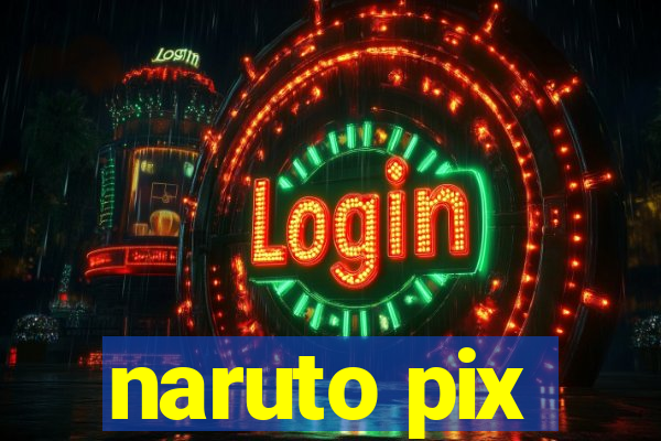 naruto pix