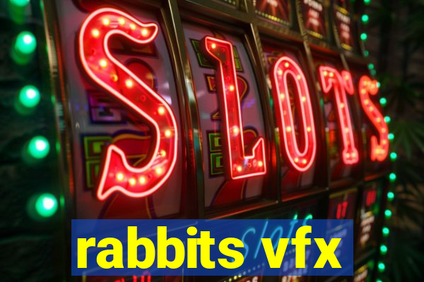 rabbits vfx