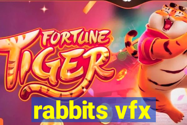 rabbits vfx