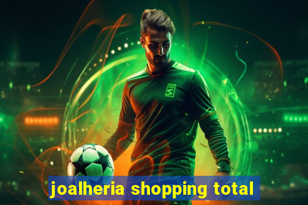 joalheria shopping total
