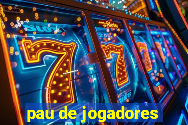 pau de jogadores