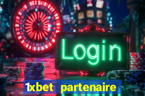 1xbet partenaire apk download