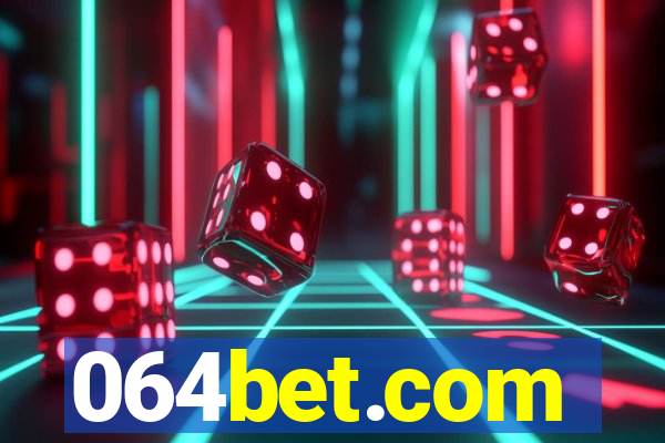 064bet.com