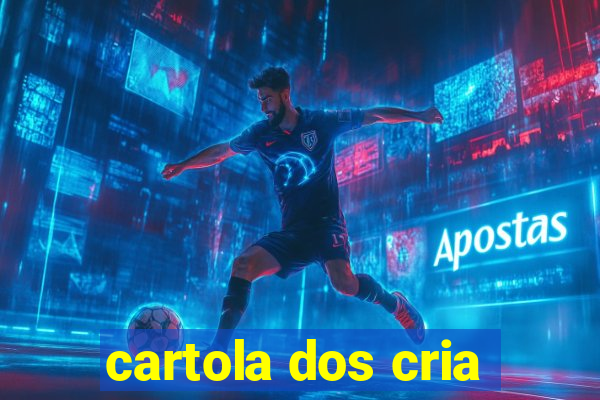 cartola dos cria