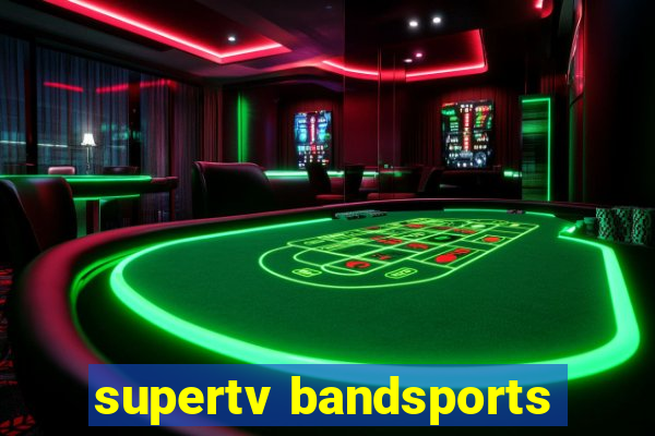 supertv bandsports