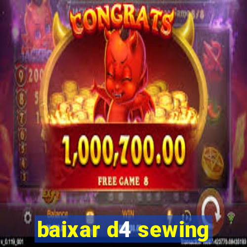 baixar d4 sewing