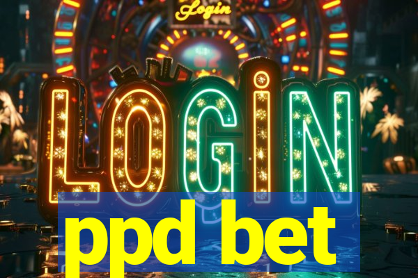 ppd bet