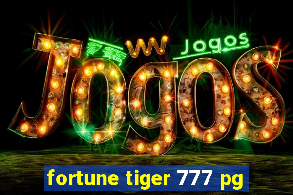 fortune tiger 777 pg