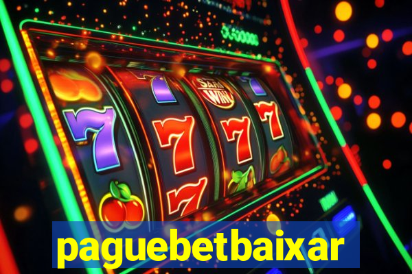 paguebetbaixar