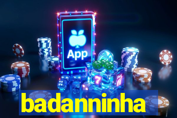 badanninha