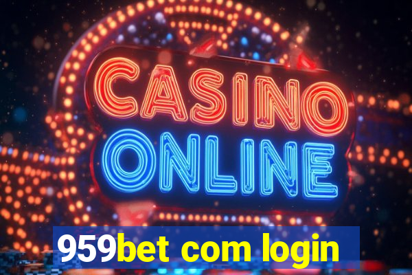 959bet com login