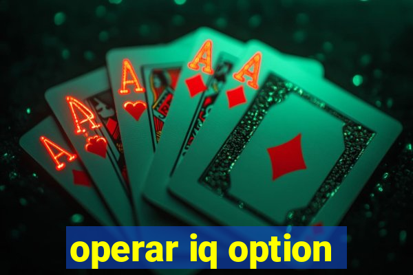 operar iq option
