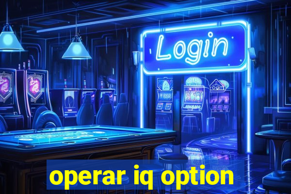 operar iq option
