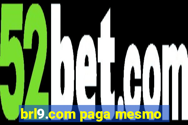 brl9.com paga mesmo