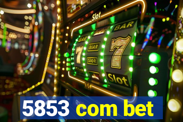 5853 com bet