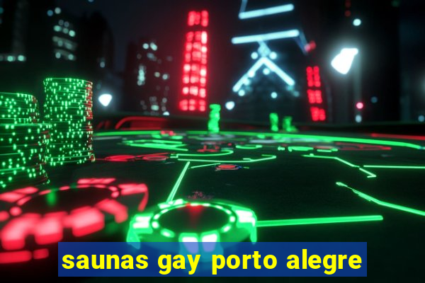 saunas gay porto alegre