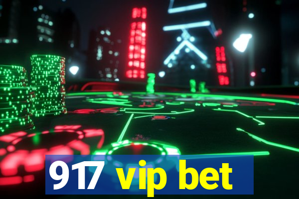917 vip bet