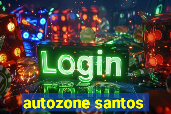 autozone santos