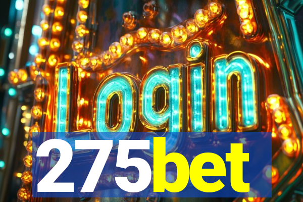 275bet